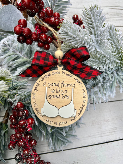 A Good Friend is Like a Good Bra Ornament